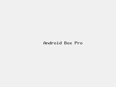 Android Box Pro